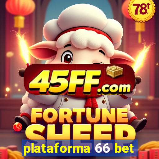 plataforma 66 bet